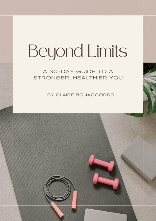 Beyond Limits: A 30-Day Guide to a Stronger, Healthier You