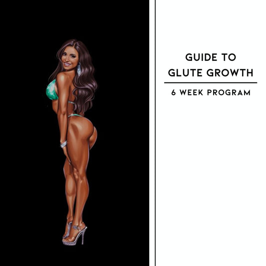 6 WEEK Glute Growth PROGRAM